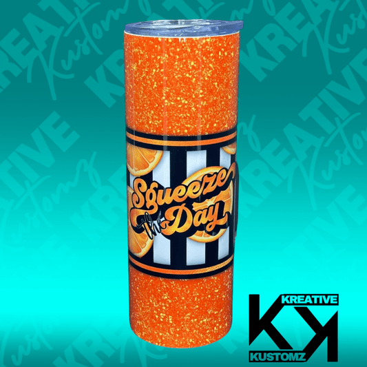 Squeeze the Day - 20oz Tumbler - Kreative Kustomz