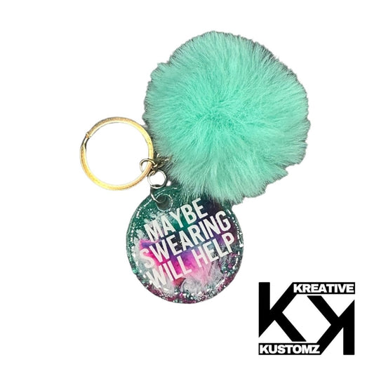 Swearing Will Help Keychain - Turquise - Kreative Kustomz