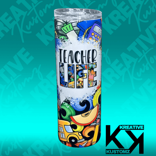 Teacher Life - 20oz Tumbler - Kreative Kustomz